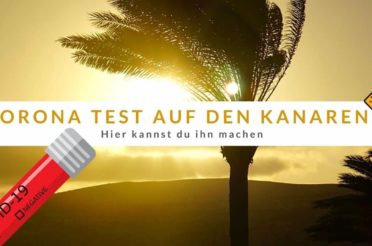 Corona Test auf den Kanaren: Wo und wie teuer? Über 50 Adressen