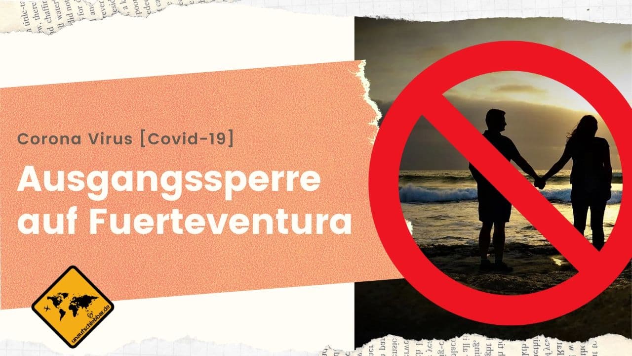 Corona Virus Covid-19 Ausgangssperre Fuerteventura