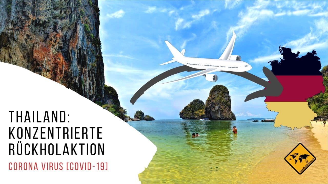 Corona Virus Covid-19 Thailand Rückholaktion Deutschland