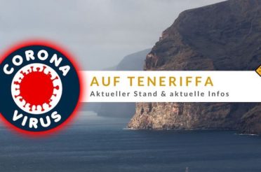 Corona auf Teneriffa – aktuelle Lage & neue Einreise Regeln