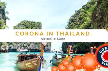 Corona in Thailand [Covid-19] – Lage & Einreise Optionen für Touristen