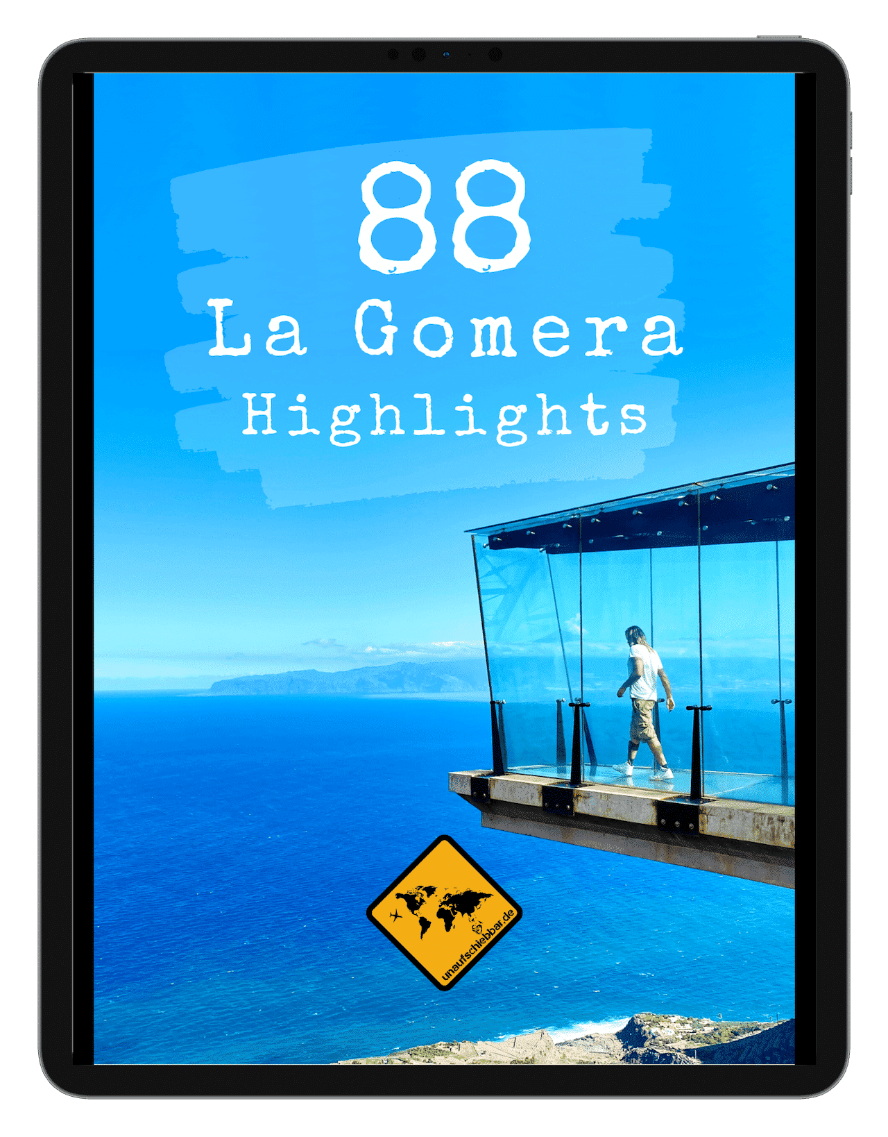 Cover - 88 La Gomera Highlights Sehenswürdigkeiten Ausflüge Aktivitäten Orte