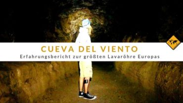 Cueva del Viento – Erfahrungsbericht zur größten Lavaröhre Europas