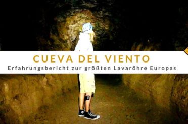 Cueva del Viento – Erfahrungsbericht zur größten Lavaröhre Europas