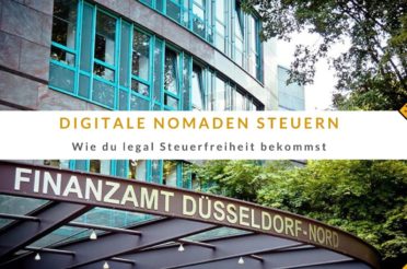 Digitale Nomaden Steuern – Wie du legal Steuerfreiheit bekommst