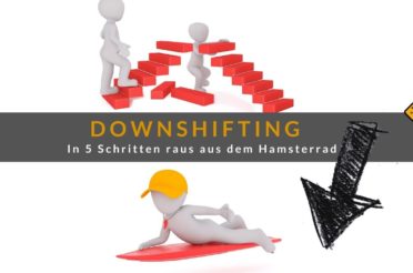 Downshifting: In 5 Schritten raus aus dem Hamsterrad