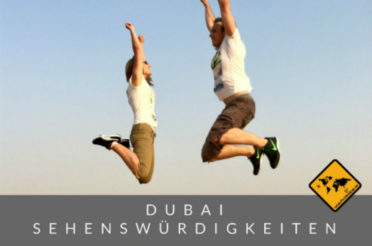 Dubai Sehenswürdigkeiten Top 10