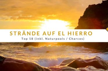 Strände auf El Hierro – Top 18 (inkl. Naturpools / Charcos)