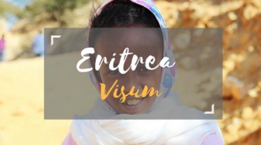 Visum Eritrea – Alles rund um dein Visum für Eritrea