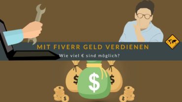 Mit Fiverr Geld verdienen – Wie viel € sind möglich?