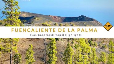 Fuencaliente de La Palma (Los Canarios): Top 8 Highlights