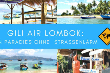 Gili Air Lombok – ein Paradies ohne Autos, Roller und Straßenlärm