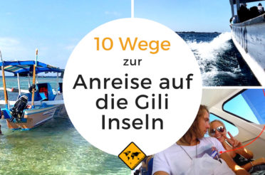 Von Bali auf die Gili Inseln + alle 10 Möglichkeiten zur Anreise