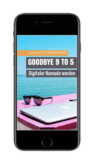 Goodbye 9 to 5 - Digitaler Nomade werden Smartphone