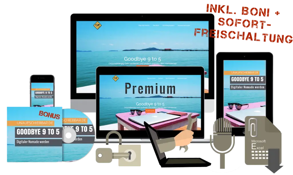 Goodbye 9 to 5 - digitaler Nomade werden Premium Bonus