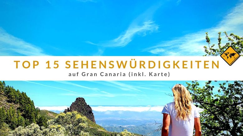 Gran Canaria Sehenswürdigkeiten