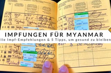 Impfungen für Myanmar & 5 Tipps, um gesund zu bleiben