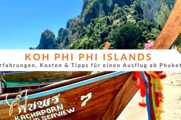 Koh Phi Phi Ausflug ab Phuket: Erfahrungen, Kosten & Tipps