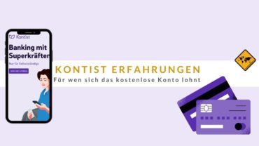 Kontist Erfahrungen 🥇 Für wen sich das kostenlose Konto lohnt 🤑