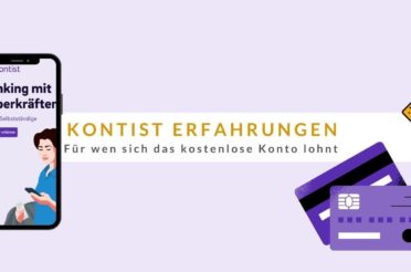 Kontist Erfahrungen 🥇 Für wen sich das kostenlose Konto lohnt 🤑