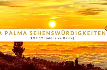 La Palma Sehenswürdigkeiten Top 12 (inkl. Karte)