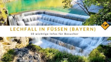 Lechfall in Füssen (Bayern): 10 wichtige Infos für Besucher