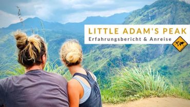 Little Adam’s Peak in Ella (Sri Lanka): Erfahrungsbericht & Anreise-Infos