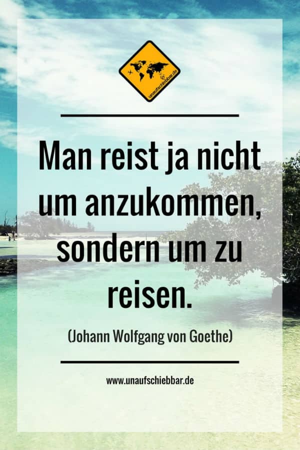 Reise Zitate Die Besten Sprüche Und Weisheiten Zum Reisen