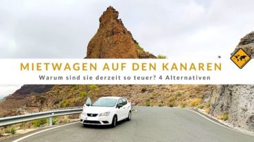 Mietwagen auf den Kanaren – Warum so teuer? 4 Alternativen