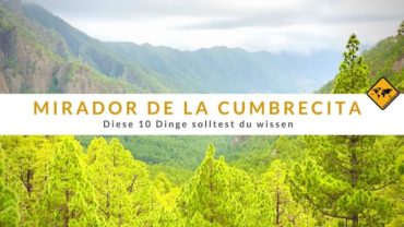 Mirador de la Cumbrecita – diese 10 Dinge solltest du wissen