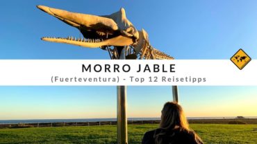 Morro Jable (Fuerteventura) – Top 12 Reisetipps für die Jandía Halbinsel