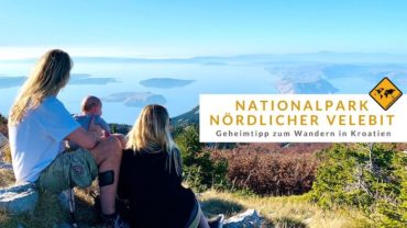 Nationalpark nördlicher Velebit – Geheimtipp zum Wandern in Kroatien