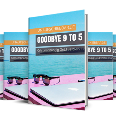 Ortsunabhängig Geld verdienen digitale Nomaden buch Goodbye 9 to 5 Reihe klein