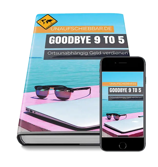 Ortsunabhaengig Geld verdienen Goodbye 9 to 5