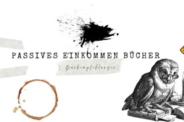 Passives Einkommen Bücher – 5 Buchempfehlungen