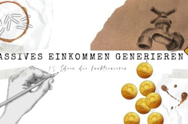 Passives Einkommen generieren: 15 Ideen, die funktionieren