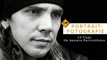 Portraitfotografie mit Wow-Effekt: 15 Tipps für bessere Portraitfotos