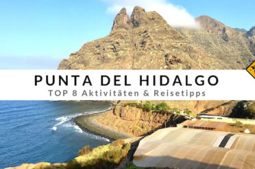 Punta del Hidalgo (Teneriffa) – Top 8 Aktivitäten & Reisetipps