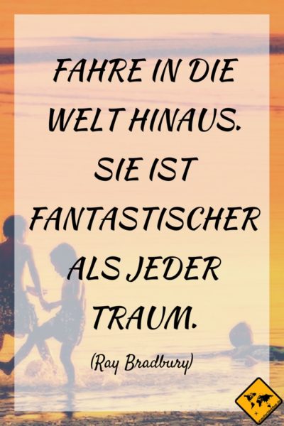 Reise Zitate Reisen statt träumen