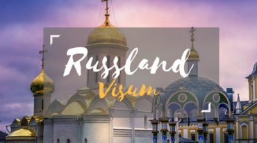 Visum Russland – Das musst du machen um es schnell zu erhalten