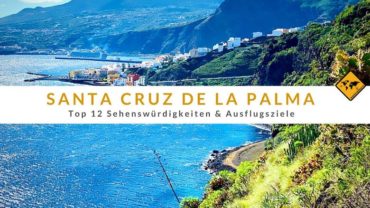 Santa Cruz de La Palma – Top 12 Sehenswürdigkeiten & Ausflugsziele