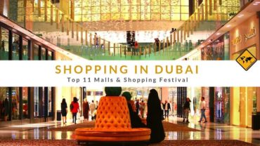 Shopping in Dubai – Top 11 Malls & Shopping Festival