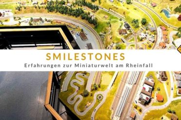 Smilestones in Schaffhausen – Miniaturwelt am Rheinfall