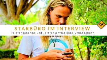 Starbüro im Interview: Telefonannahme und Telefonservice ohne Grundgebühr