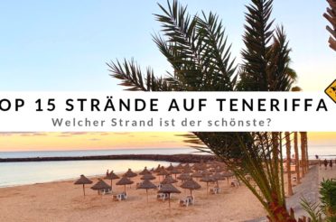 Top 15 Strände auf Teneriffa – mit Strand Karte zum Gratis-Download