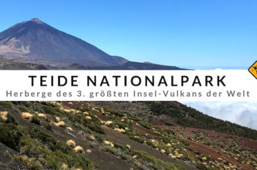 Teide Nationalpark – 10 Dinge, die du im Parque Nacional del Teide tun solltest