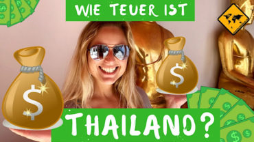 Thailand Urlaub Kosten – Was kostet wie viel in Thailand?