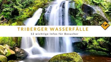 Triberger Wasserfälle – Die 12 wichtigsten Infos für Besucher