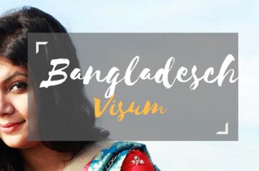 Visum Bangladesch – so kannst du es Schritt für Schritt beantragen