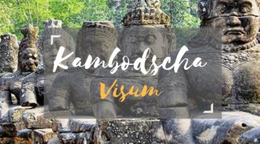 Visum Kambodscha – So kannst du es günstig & schnell online beantragen